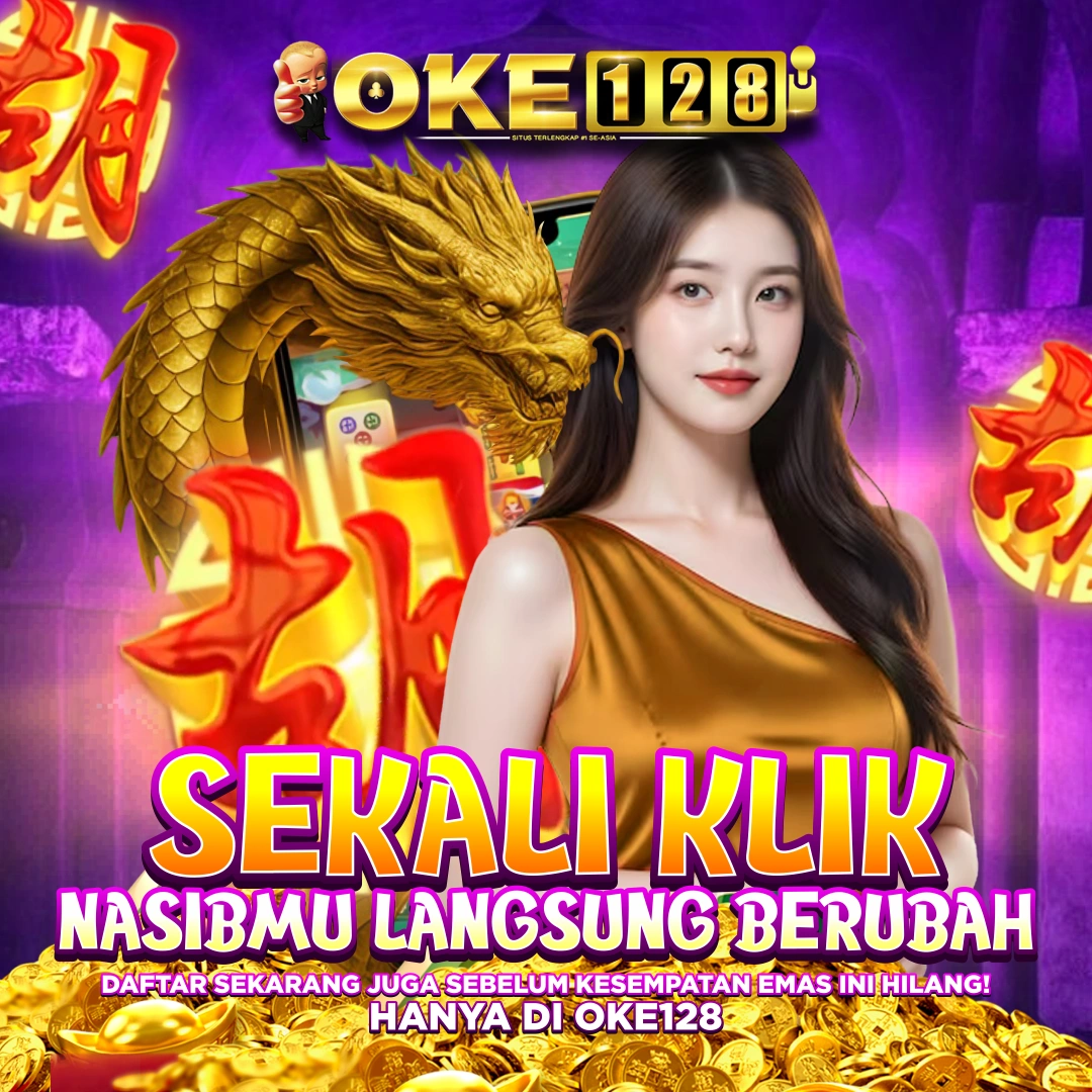 OKE128 🔥Daftar Slot Online Gacor Resmi Cuma Disini Tempatnya !                
       